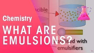 What are Emulsions  Properties of Matter  Chemistry  FuseSchool [upl. by Maxentia]