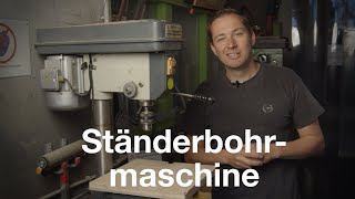 Kurzeinweisung Ständerbohrmaschine [upl. by Mattheus]