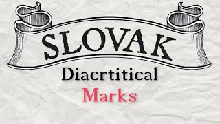 Slovak Alphabet Explained Diacritical Marks [upl. by Daile]