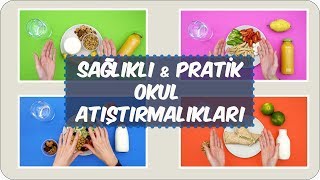 Sağlıklı amp Pratik Okul Atıştırmalıkları [upl. by Tigges17]