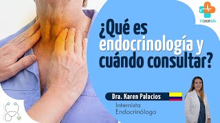 ¿Qué es la endocrinología y cuándo consultar  Tu Salud Guía [upl. by Selym920]