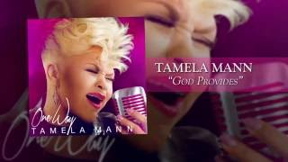 God Provides  Tamela Mann  Official Lyric Video [upl. by Dupuis736]