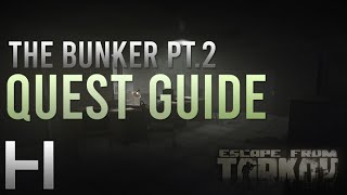 The Bunker Part 2  Quest Guide  Escape From Tarkov [upl. by Vasya]