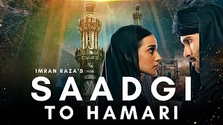 Saadgi To Hamari UNFAK Imran Raza  Lyrical Video Song 2021 [upl. by Harvison]