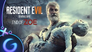 RESIDENT EVIL 7  END OF ZOE Complet [upl. by Einaej]