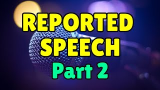 Reported Speech Part 2  Reported Requests Orders Questions [upl. by Tamaru973]