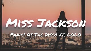 Panic At The Disco  Miss Jackson Lyrics [upl. by Etnom]