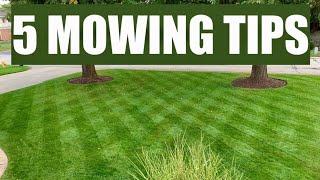 5 MOWING TIPS for a THICK GREEN LAWN [upl. by Nonnel]