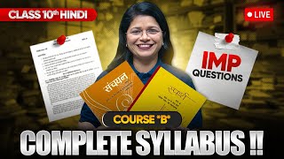 Class 10 Hindi Course B  Full Syllabus amp Most Important Questions LIVE [upl. by Hornstein171]