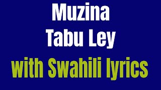 MuzinaTabu Ley Kiswahili translation  HD [upl. by Yetty526]