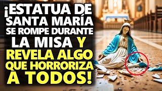 ¡Estatua De Santa María Se Rompe Durante La Misa Y Revela Algo Que Horroriza A Todos [upl. by Anastasie]