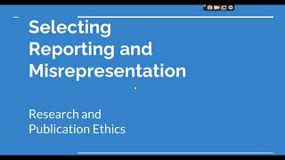 Selective Reporting and Misrepresentation of data Research and Publication ethics Phd coursework [upl. by Talia]