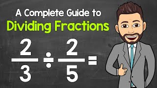 Dividing Fractions  A Complete StepByStep Guide Learn Everything You Need to Know [upl. by Dupre]