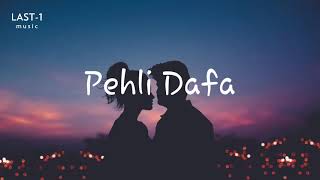 Atif Aslam Pehli Dafa Song Full audio lyrics  Ileana DCruz  Last One music [upl. by Airdnahc215]