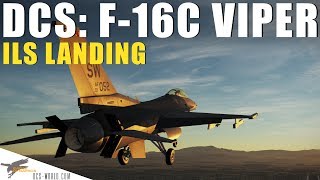 DCS F16C Viper  ILS Landing [upl. by Matland548]