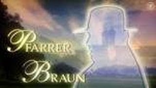 Pfarrer Braun 22 Brauns Heimkehr [upl. by Frum]