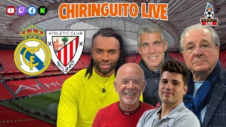 ⚽ ATHLETIC CLUB  REAL MADRID  CHIRINGUITO LIVE [upl. by Kcirted]