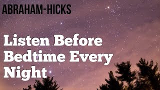 Abraham Hicks 2018  Listen Every Night Before Sleep  No Ads [upl. by Nnylecoj982]