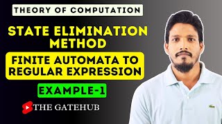 Finite Automata to Regular Expression using State Elimination Method  GATECS  TOC [upl. by Hewie]