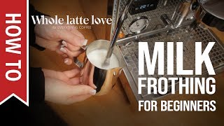 How To Milk Frothing for Beginners 5 Tips [upl. by Sowell]