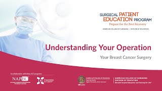 Your Breast Cancer Surgery Program Understanding Your Operation [upl. by Faro]