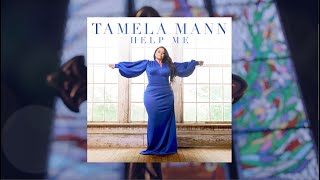 Help Me  Tamela Mann feat The Fellas  Official Lyric Video [upl. by Oatis]