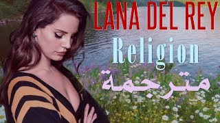 Lana Del Rey  Religion مترجمة [upl. by Undine68]