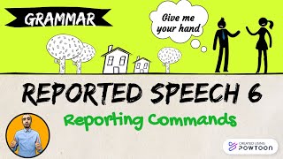 Reported Speech 6  Reporting commands [upl. by Jesus]