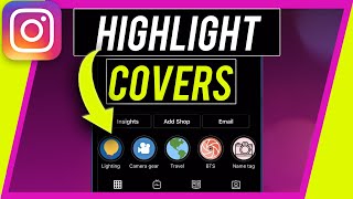 How to Create Instagram Highlight Covers [upl. by Attegroeg]