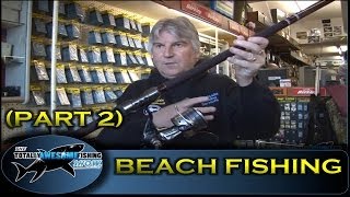 Beach fishing tips for beginners Part 2  The Totally Awesome Fishing Show [upl. by Imogene]