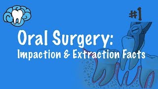 Oral Surgery  Impaction amp Extraction Facts  INBDE ADAT [upl. by Ashby576]