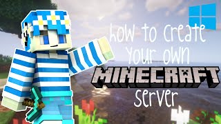 HOW TO CREATE YOUR OWN MINECRAFT JAVA SERVER WINDOWS [upl. by Efeek266]