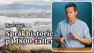 Språkhistorien på 1800tallet [upl. by Sanyu935]