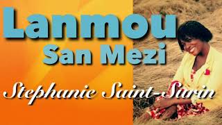 Lanmou San Mezi Stephanie SaintSurin Lyrics [upl. by Ryder]