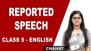 Reported Speech  NCERT  Class 9 English Grammar  CBSE  Tips and Tricks [upl. by Alanna979]